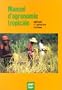 Manuel d'agronomie tropicale : Exemples appliqu�s � l'agriculture ha�tienne