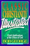 Classic Christianity Illustrated