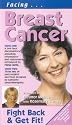 Facing Breast Cancer - Fight Back And Get Fit [VHS]