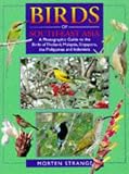Birds of South-east Asia: A Photographic Guide
