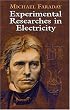Experimental Researches in Electricity