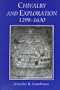 Chivalry and Exploration, 1298-1630