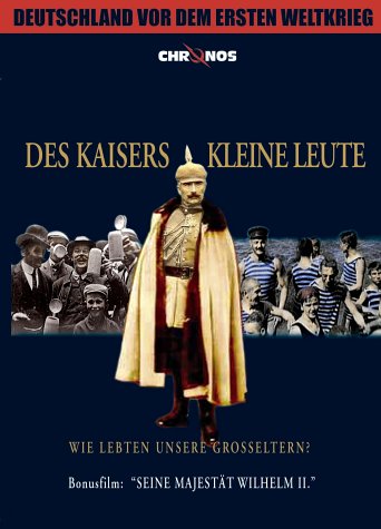 Cover image : Des Kaisers kleine Leute - Deutschland vor dem ersten Weltkrieg