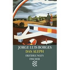 Das Aleph: Erz�hlungen 1944 - 1952