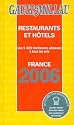 Gault Millau 2006: Restaurants et Hotels de France