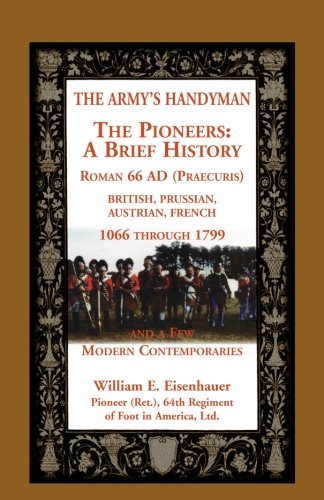 The Army's Handymen: The Pioneers, A Brief History. Roman 66AD (Praecuria), Brit