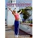 Aerolates - Aerobic Pilates Fat Burning Workout [DVD] [2003]