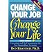 Change Your Job, Change Your Life: Careering and Re-Careering in the New Boom/Bust Economy