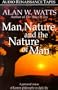 Man, Nature, and the Nature of Man