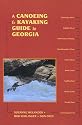 A Canoeing & Kayaking Guide to Georgia (Canoeing & Kayaking Guides - Menasha)