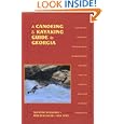 A Canoeing and Kayaking Guide to Georgia (Canoeing and Kayaking Guides - Menasha) by Suzanne Welander, Bob Sehlinger, and Don Otey
