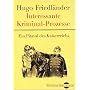Hugo Friedl�nder: Interessante Kriminal-Prozesse (Digitale Bibliothek 51)