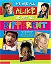 We Are All Alike . . . We Are All Different
