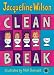 Clean Break