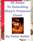 40 Steps To Unlocking Ebays Treasure Chest: Earn More Than Fortune 500 CEOs Without The Headache 51RBXX9CqcL. SL160 40 Steps To Unlocking Ebays Treasure Chest: Earn More Than Fortune 500 CEOs Without The Headache