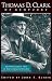 Thomas D. Clark of Kentucky: An Uncommon Life in the Commonwealth