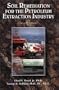 Soil Remediation for the Petroleum Extraction Industry