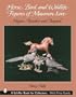 Horse, Bird, And Wildlife Figures of Maureen Love: Hagen-renaker And Beyond (Schiffer Book for Collectors)