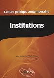 Culture Politique Contemporaine Volume 2 les Institutions