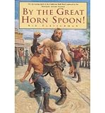 By the Great Horn Spoon!