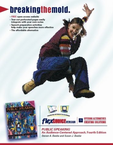 Public Speaking: An Audience-Centered Approach (FlexChoice Version) (4th Edition)