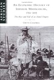 An Economic History of Imperial Madagascar, 1750-1895: The Rise and Fall of an Island Empire (African Studies)