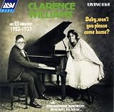 Review Clarence Williams  / Baby Won't You Please Come Home: His 25 Greatest/1923-1925