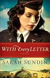 With Every Letter: A Novel (Wings of the Nightingale)