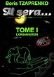 Il Sera... Tome 1 L'organisation
