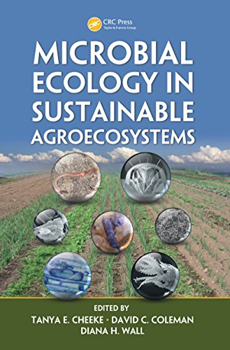 Microbial Ecology in Sustainable Agroecosystems (Advances in Agroecology)