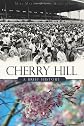Cherry Hill (NJ): A Brief History