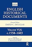 English historical documents. Volume V(A), 1558-1603