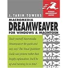 Click here to buy Macromedia Dreamweaver MX 2004 for Windows and Macintosh (Visual QuickStart Guide) by  J. Tarin Towers.