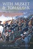 WITH MUSKET AND TOMAHAWK: The Saratoga Campaign and the Wilderness War of 1777