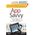 App Savvy: Turning Ideas into iPad and iPhone Apps Customers Really Want