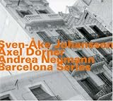 Revue Johansson/Axel Dörner/Andrea Neumann  / Barcelona Series