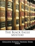 The Black Eagle Mystery
