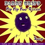 Hip Hip Hoo-Raisin: Parry Gripp Song of the Week for May 20, 2008 - Single
