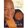 Going the Extra Smile: Discovering the Life-Changing Power of a Positive Outlook