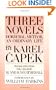 Three Novels: Hordubal, Meteor, An Ordinary Life