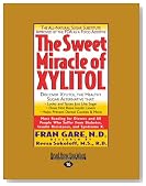 The Sweet Miracle Of Xylitol