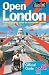 Time Out Open London: An inspirational guide to accessible London: Official Travel Publisher to London 2012 Olympic Games and Paralympic Games