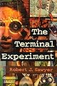The Terminal Experiment