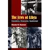 The Jews of Libya: Coexistence, Persecution, Resettlement