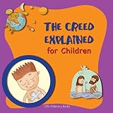 The creed explained for children