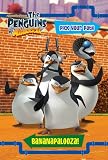 Bananapalooza! (The Penguins of Madagascar)