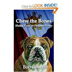 Chew the Bones: Maddog Essays on Philippine History