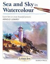 Sea and Sky in Watercolour (Step-by-step Leisure Arts)
