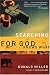 Searching for God Knows What