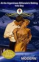 At the Argentinean Billionaire's Bidding (Mills & Boon - Modern) (Modern Romance)